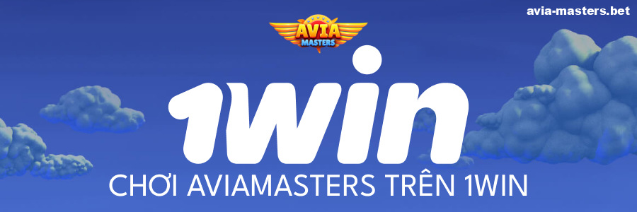 Chơi Aviamasters trên 1win
