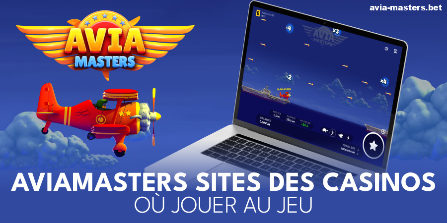 Casino officiel pour jouer à Aviamasters