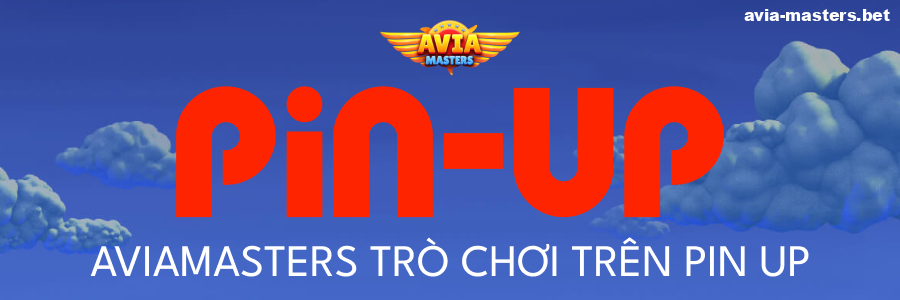 Chơi Aviamasters trên Pin Up